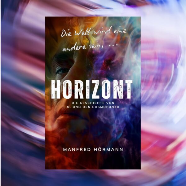 Horizont - Die Geschichte von M. und den Cosmopunxx (E-Book by Amazon)